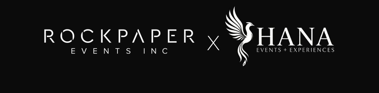Rockpaper Events Inc x Hana Events + Experiences